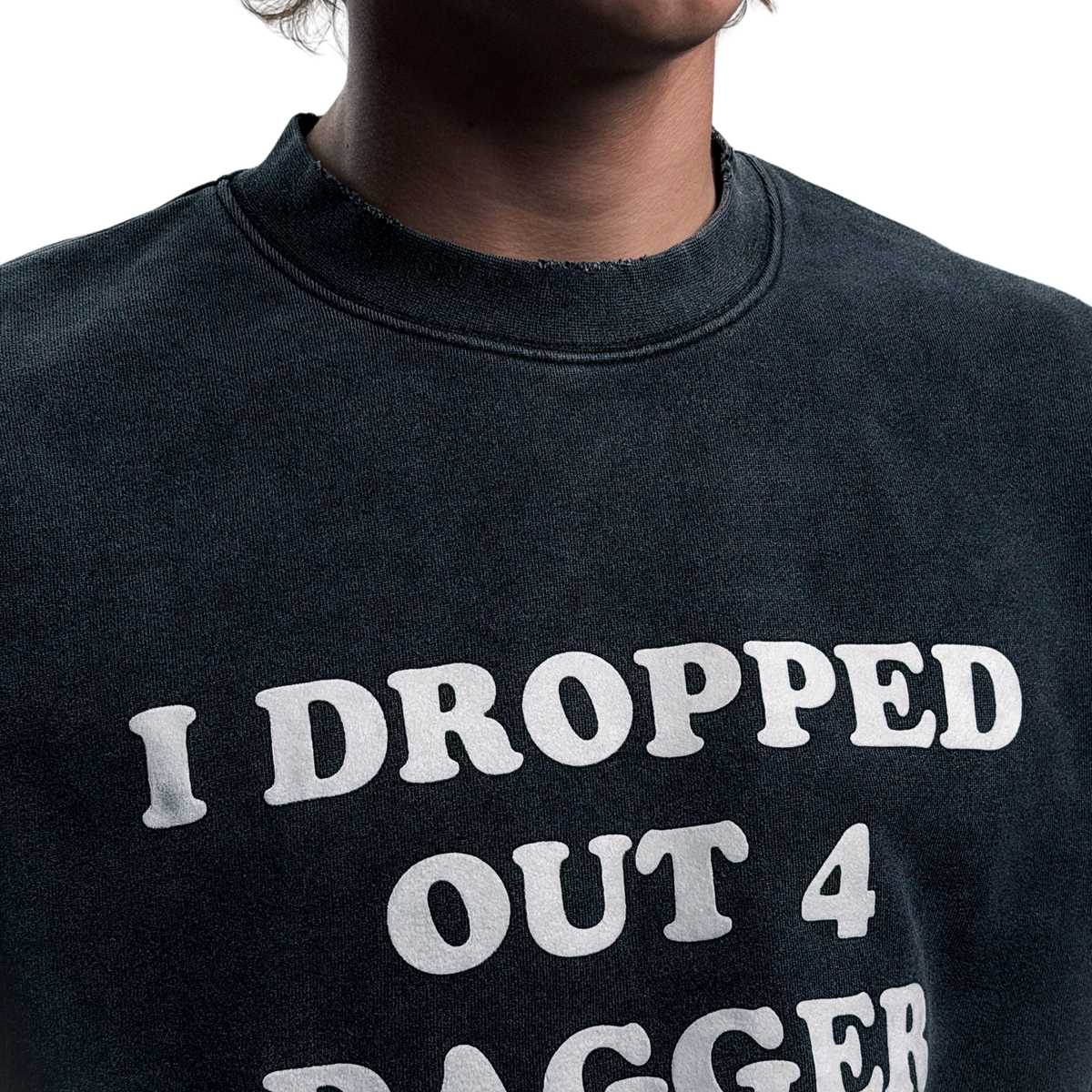 DAGGER - Drop Out Sweat